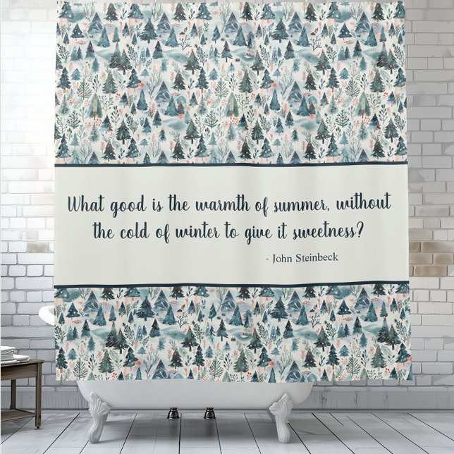 Cortina Para Box Serenidade da Floresta de inverno (Winter Forest Serenity Shower Curtain with John Steinbeck quotation.)