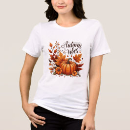 Cozy Autumn Vibes T-Shirt 2025 - Pumpkin Spice Tee
