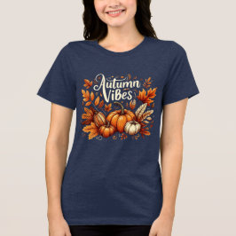 Cozy Autumn Vibes T-Shirt 2025 - Pumpkin Spice Tee
