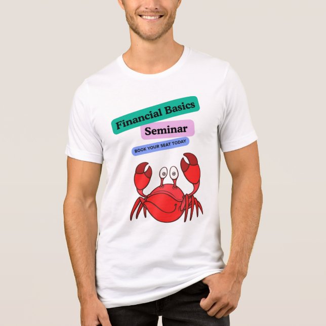 Crab Finance Seminar Promo – Smart & Snappy T-Shir (Frente)