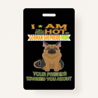 Crachá 3 Eu sou a German shepherd psicótica sua amiga