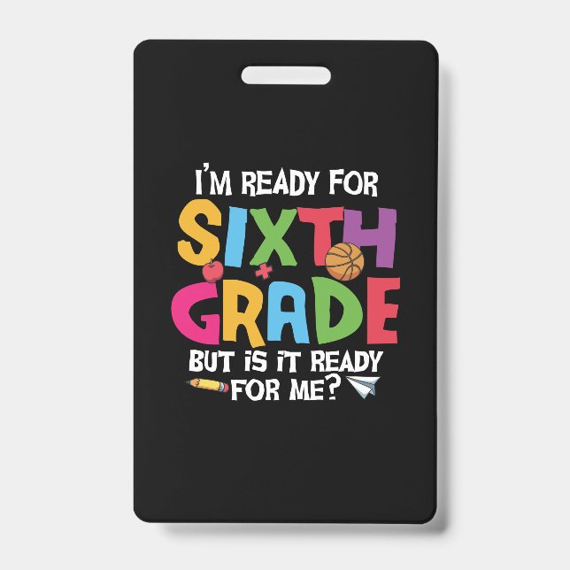 Crachá 6th Grade Teacher Ready For Sixth Grade (Frente)