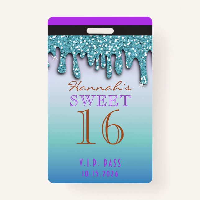 Crachá Aqua Teal Brilho Drippy Drip Doce Dezesseis VIP (Frente)