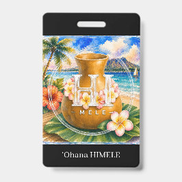 Crachá Cadalço de Nome HIMELE ʻOhana Ipu
