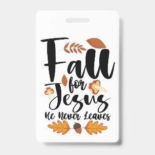 Crachá Caia Por Jesus Ele Nunca Deixa Dia de Ação de Graç