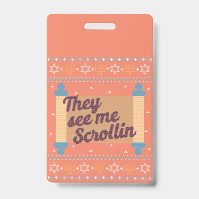 Crachá Camiseta engraçada feia de Hanukkah See Me Scrolli (Frente)