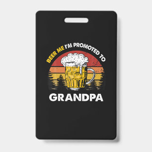 Crachá Cerveja Para Mim Estou Promovido a Avô Aniversário