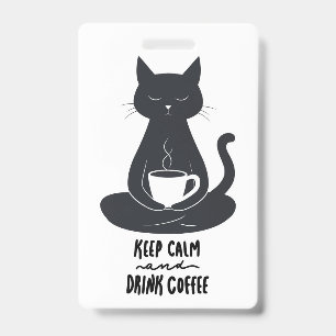 Crachá Cordão de Gato, Mantenha a Calma e Beba Café Cordã