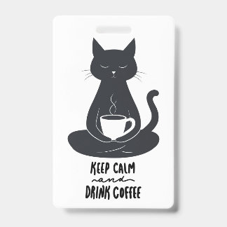 Crachá Cordão de Gato, Mantenha a Calma e Beba Café Cordã