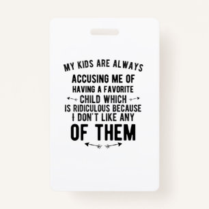 Crachá Criança favorita acusando presentes engraçados par