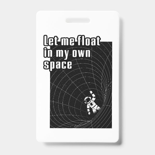 Crachá Deixe-me flutuar no meu próprio espaço (Frente)
