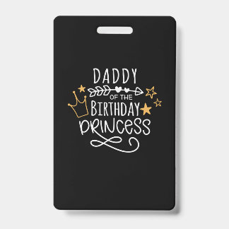 Crachá Dia de os pais Da Princesa Aniversário