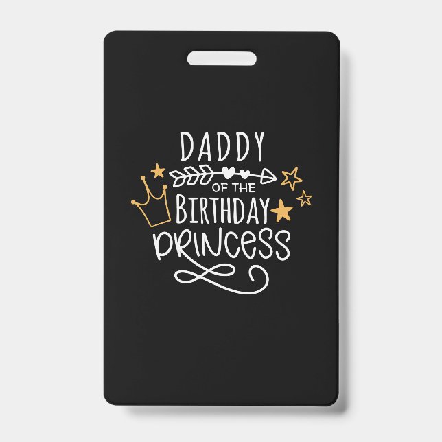 Crachá Dia de os pais Da Princesa Aniversário (Frente)