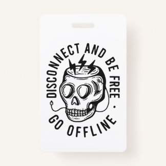 Crachá Disconnect and Be Free