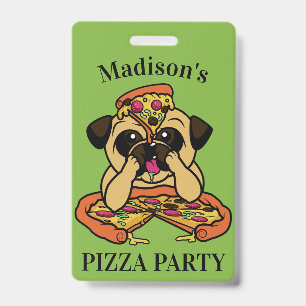 Crachá Distintivos de texto personalizado Funny Pizza Pug