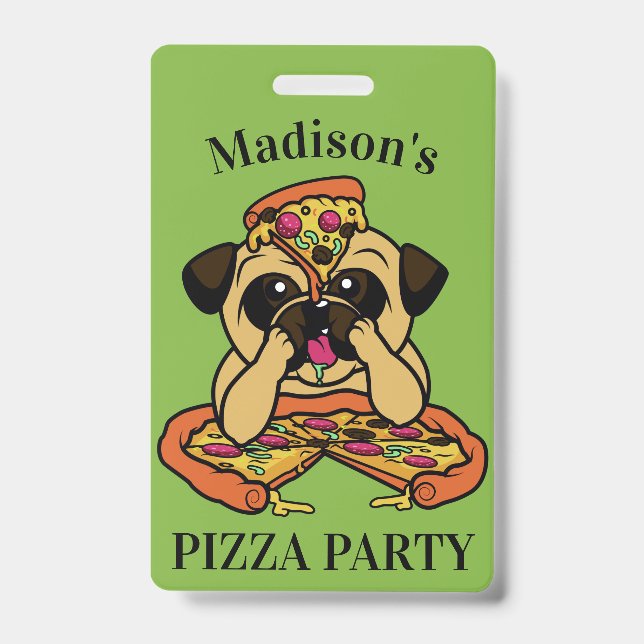 Crachá Distintivos de texto personalizado Funny Pizza Pug (Frente)