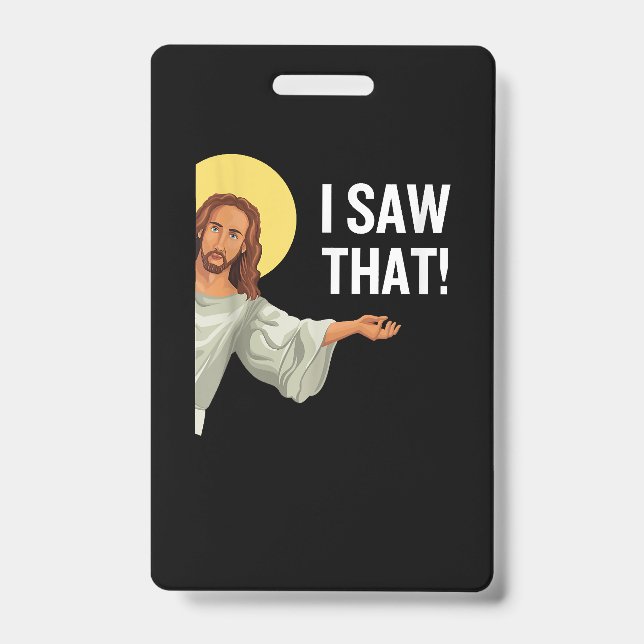 Crachá Engraçado Jesus Meme Eu Vi Que Christian Cote Deus (Frente)