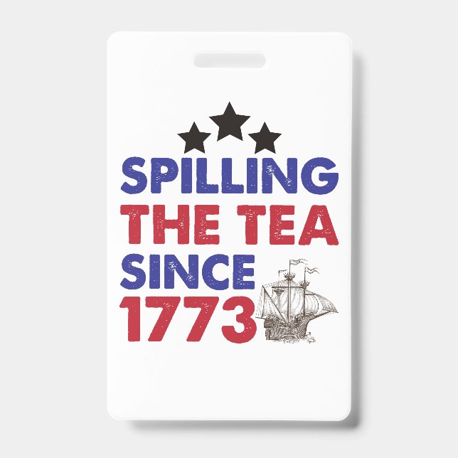 Crachá Esmagando o chá desde 1773 Patriótico 4 de julho (Frente)