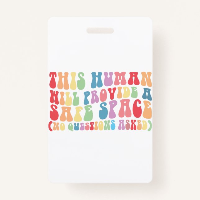 Crachá Este Humano Fornecerá Um Espaço Seguro Gay LGBTQ (Frente)