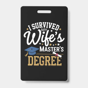 Crachá Eu Sobrevivi Aos Mestrados Da Minha Esposa Graduan