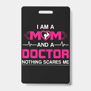 Crachá Eu sou mãe e médico, nada me assusta.