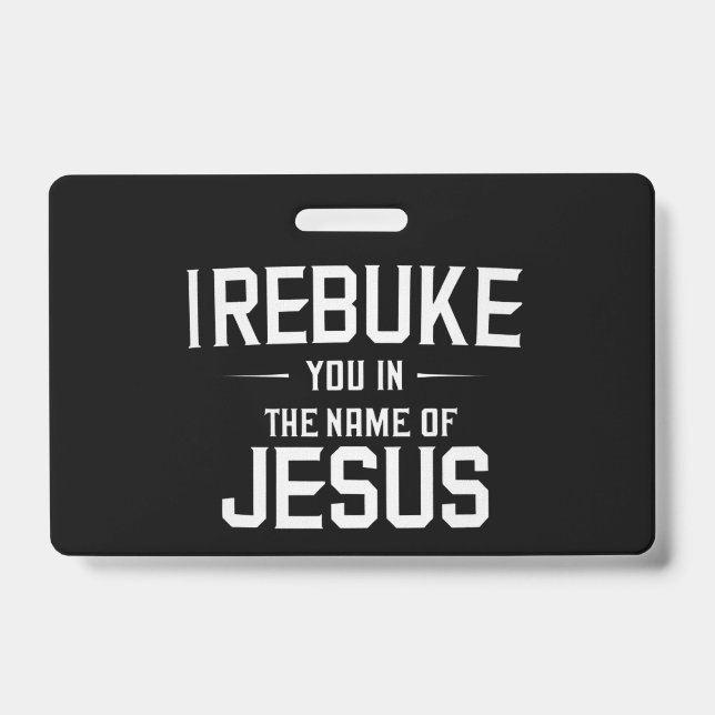Crachá Eu Te Repreendo Em Nome De Jesus (Frente)