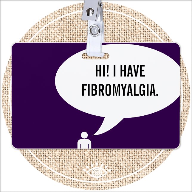 Crachá Eu tenho bolha de fala FIBROMYALGIA (Criador carregado)