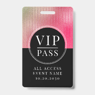 Crachá Evento VIP de Acesso Total Rosa Brilho Metálico Pr