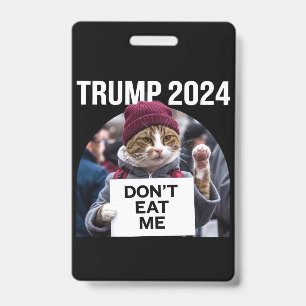 Crachá Gatos Não Me Comam Para Trump 2024