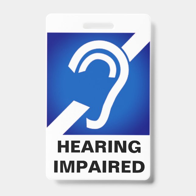 Crachá Hearing Impaired Support Badge (Frente)