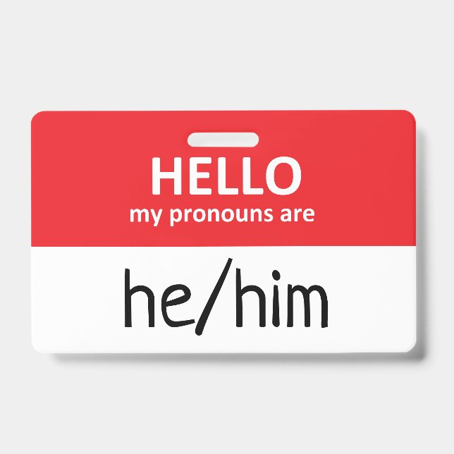 Crachá Hello My Pronouns Are He/Him Badge (Frente)
