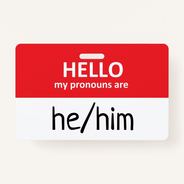 Crachá Hello My Pronouns Are He/Him Badge (Frente)