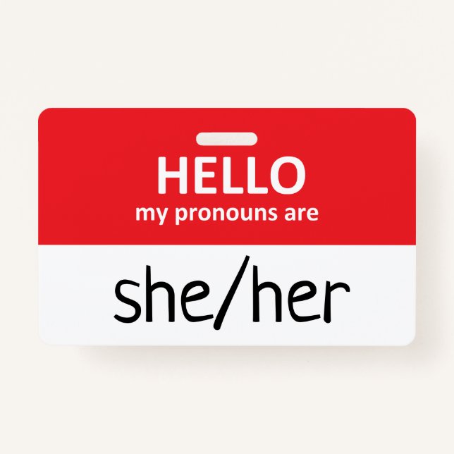 Crachá Hello My Pronouns Are She/Her Badge (Frente)
