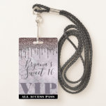 Crachá Icy Pink Glitter Drip Mermaid Sweet 16 VIP Pass<br><div class="desc">Personalizar para qualquer evento.</div>