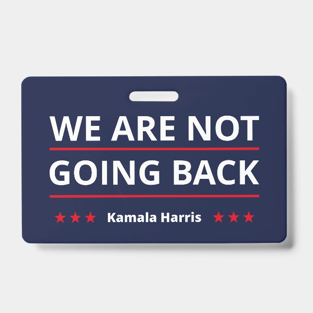 Crachá Kamala Harris - Não Voltaremos A II (Frente)