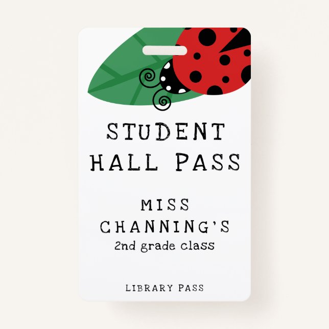Crachá Lady Bug Student Hall Pass (Frente)