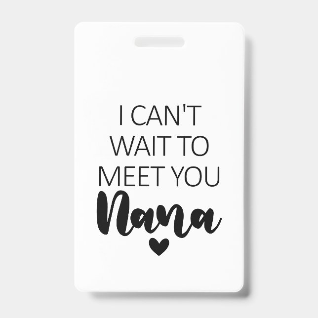 Crachá Mal posso esperar para conhecê-la Nana Pregnancy A (Frente)