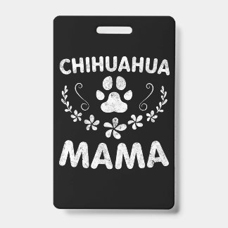 Crachá Mamãe Chihuahua