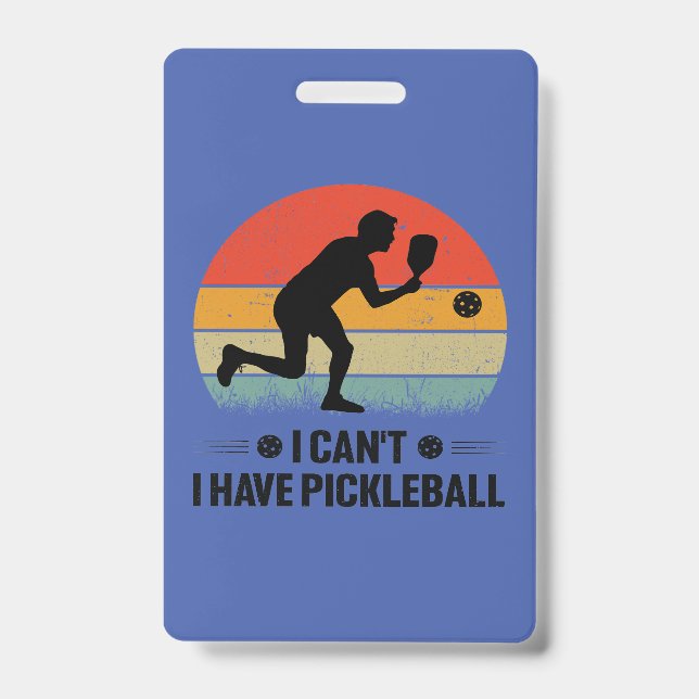 Crachá Não posso, eu tenho pickleball, Amante do Pickleba (Frente)