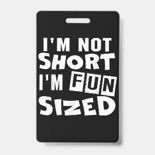 Crachá Não sou pequeno, sou divertida, T-Shirt Engraçado.