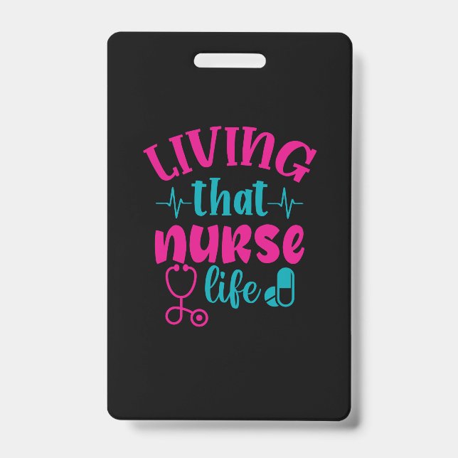 Crachá Nurse Gift | Living That Nurse Life (Frente)