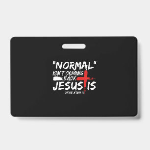 Crachá O Normal Não Está Voltando Mas Jesus É Revelação.p