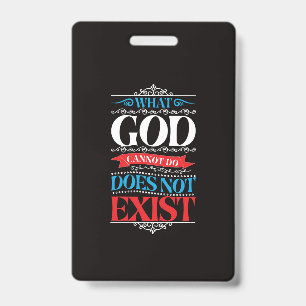 Crachá O Que Deus Não Pode Fazer Não Existe