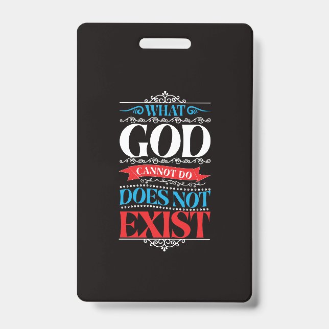 Crachá O Que Deus Não Pode Fazer Não Existe (Frente)