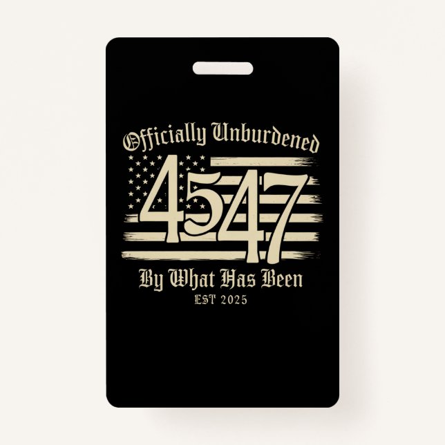 Crachá Oficialmente Dessobrecarregada Pelo Trump 45 47 (Frente)