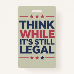 Crachá Pense enquanto é um presente republicano legal