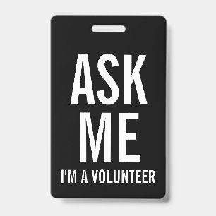 Crachá Pergunte-me Insígnia de Voluntário Preto