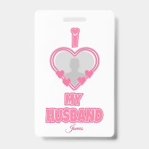 Crachá Personalizado Eu Amo Meu Marido – Adicionar Foto e
