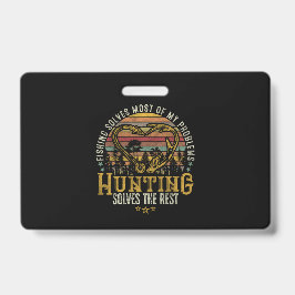 Crachá Pesca e Caçador de Sombras, Antena, Caça a Veados