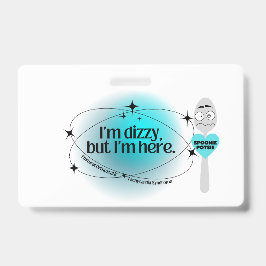 Crachá POTS Estou tonto mas estou aqui 